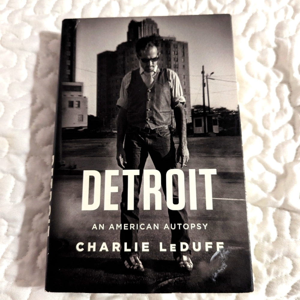 Charlie LeDuff - Detroit: An American Autopsu